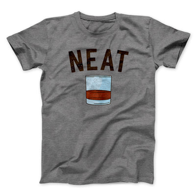 Whiskey- Neat Men/Unisex T-Shirt Deep Heather | Funny Shirt from Famous In Real Life