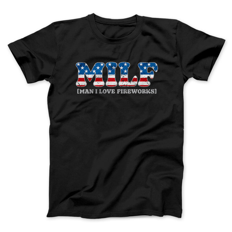 MILF Man I Love Fireworks Funny 4th July Tank Patriotic America Shirt -  Teeholly