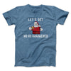 Lets Get Ho Ho Hammered Men/Unisex T-Shirt Heather Indigo | Funny Shirt from Famous In Real Life