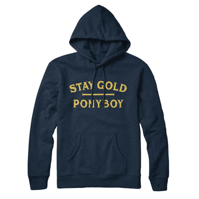 Stay Gold Ponyboy Hoodie Navy Blue | Funny Shirt from Famous In Real Life