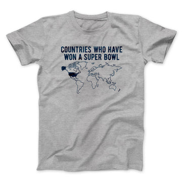 Countries Who Have Won A Super Bowl Men/Unisex T-Shirt - Famous IRL