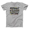Biology: It Grows On You Men/Unisex T-Shirt Athletic Heather | Funny Shirt from Famous In Real Life