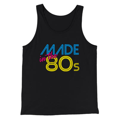 Made In The 80s Men/Unisex Tank Top Black | Funny Shirt from Famous In Real Life