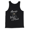 Always Wear A Mask Men/Unisex Tank Top Black | Funny Shirt from Famous In Real Life