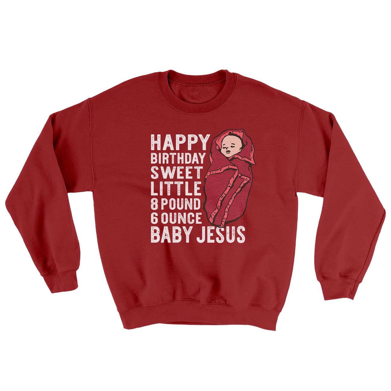 Happy Birthday Baby Jesus Funny Movie Men Unisex Ugly Sweater Famous IRL