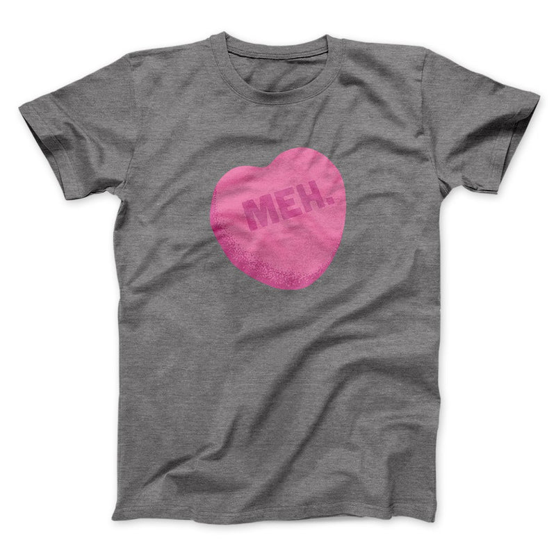 Meh. Candy Heart Men/Unisex T-Shirt - Famous IRL