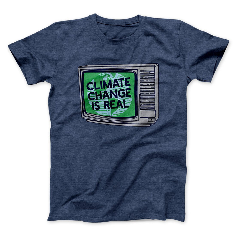 PSA: Climate Change is Real Men/Unisex T-Shirt - Famous IRL