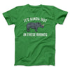 It's Kinda Hot In These Rhinos Funny Movie Men/Unisex T-Shirt Kelly | Funny Shirt from Famous In Real Life