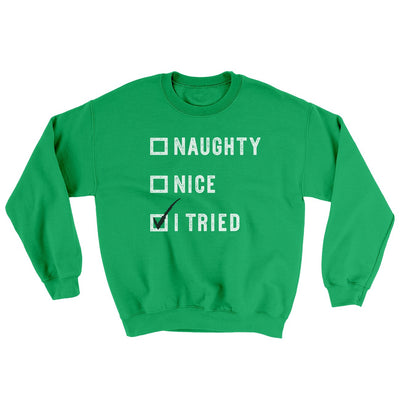 Naughty, Nice, I Tried Ugly Sweater Irish Green | Funny Shirt from Famous In Real Life