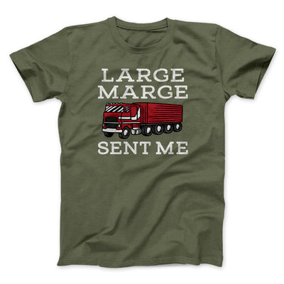 Large Marge Sent Me Funny Movie Men/Unisex T-Shirt Heather Olive | Funny Shirt from Famous In Real Life