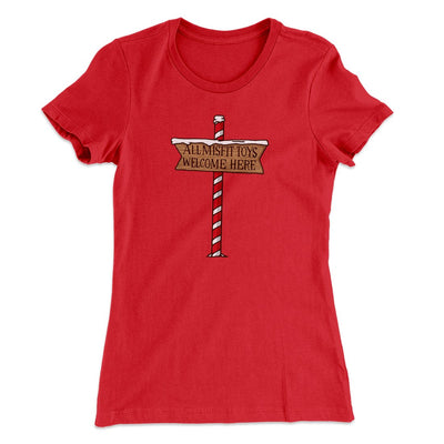 All Misfit Toys Welcome Here Women's T-Shirt Red | Funny Shirt from Famous In Real Life