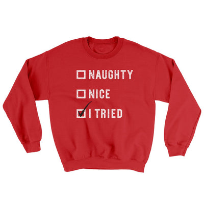 Naughty, Nice, I Tried Ugly Sweater Red | Funny Shirt from Famous In Real Life