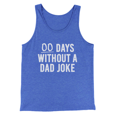 00 Days Without A Dad Joke Funny Men/Unisex Tank Top True Royal | Funny Shirt from Famous In Real Life