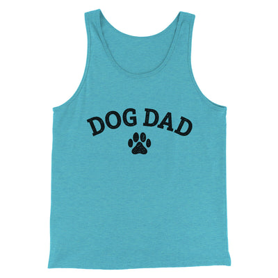 Dog Dad Men/Unisex Tank Top Aqua Triblend | Funny Shirt from Famous In Real Life