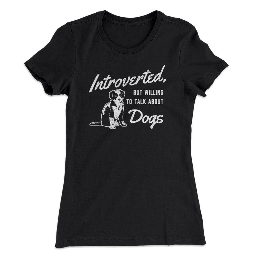Dog T-Shirts & Apparel Tagged Women's - Famous IRL