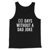 00 Days Without A Dad Joke Funny Men/Unisex Tank Top Black | Funny Shirt from Famous In Real Life