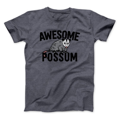 Awesome Possum Funny Men/Unisex T-Shirt Dark Heather | Funny Shirt from Famous In Real Life