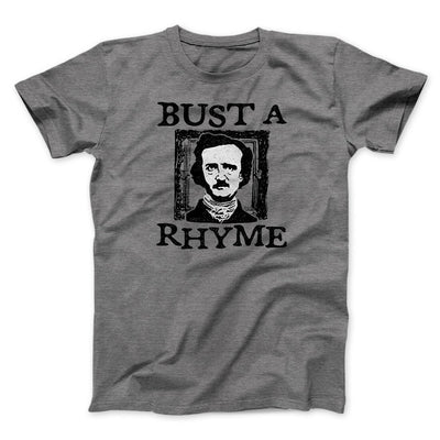 Bust A Rhyme Men/Unisex T-Shirt Deep Heather | Funny Shirt from Famous In Real Life