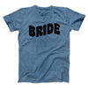 Bride Men/Unisex T-Shirt Heather Indigo | Funny Shirt from Famous In Real Life
