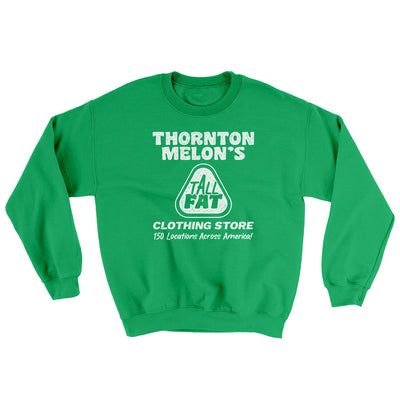 Thornton Melon's Tall And Fat Ugly Sweater Irish Green | Funny Shirt from Famous In Real Life