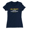 All Valley Karate Championships Women's T-Shirt Midnight Navy | Funny Shirt from Famous In Real Life