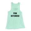 Pun Intended Funny Women's Flowey Racerback Tank Top Mint | Funny Shirt from Famous In Real Life