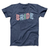 Bride Men/Unisex T-Shirt Navy Heather | Funny Shirt from Famous In Real Life