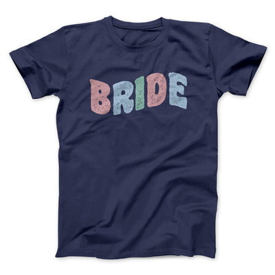 Bride Men/Unisex T-Shirt Navy | Funny Shirt from Famous In Real Life
