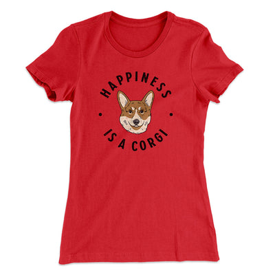 Happiness Is A Corgi Women's T-Shirt Red | Funny Shirt from Famous In Real Life