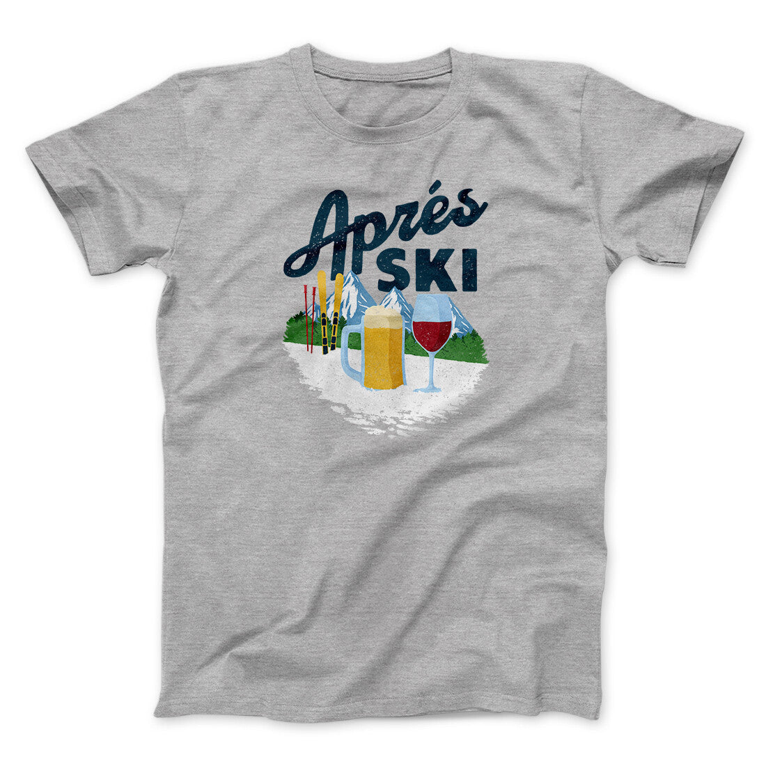 Apr s Ski Men Unisex T Shirt Famous IRL