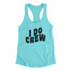 I Do Crew Women's Racerback Tank Tahiti Blue | Funny Shirt from Famous In Real Life