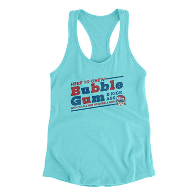 Here To Chew Bubble Gum Women's Racerback Tank Tahiti Blue | Funny Shirt from Famous In Real Life