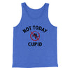 Not Today Cupid Funny Men/Unisex Tank Top True Royal TriBlend | Funny Shirt from Famous In Real Life