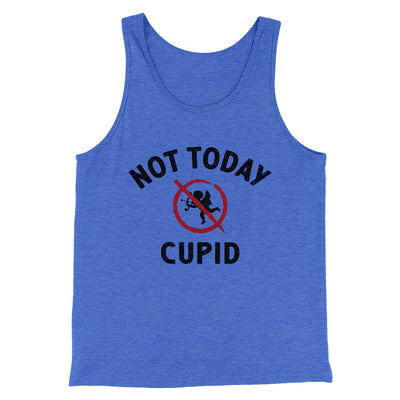 Not Today Cupid Funny Men/Unisex Tank Top True Royal TriBlend | Funny Shirt from Famous In Real Life