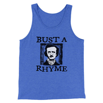 Bust A Rhyme Men/Unisex Tank Top True Royal TriBlend | Funny Shirt from Famous In Real Life