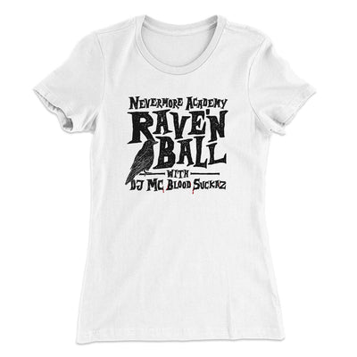 Nevermore Academy Rave'n Ball Women's T-Shirt White | Funny Shirt from Famous In Real Life