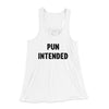 Pun Intended Funny Women's Flowey Racerback Tank Top White | Funny Shirt from Famous In Real Life