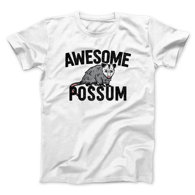 Awesome Possum Funny Men/Unisex T-Shirt White | Funny Shirt from Famous In Real Life