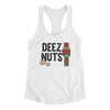 Deez Nuts Women's Racerback Tank White | Funny Shirt from Famous In Real Life